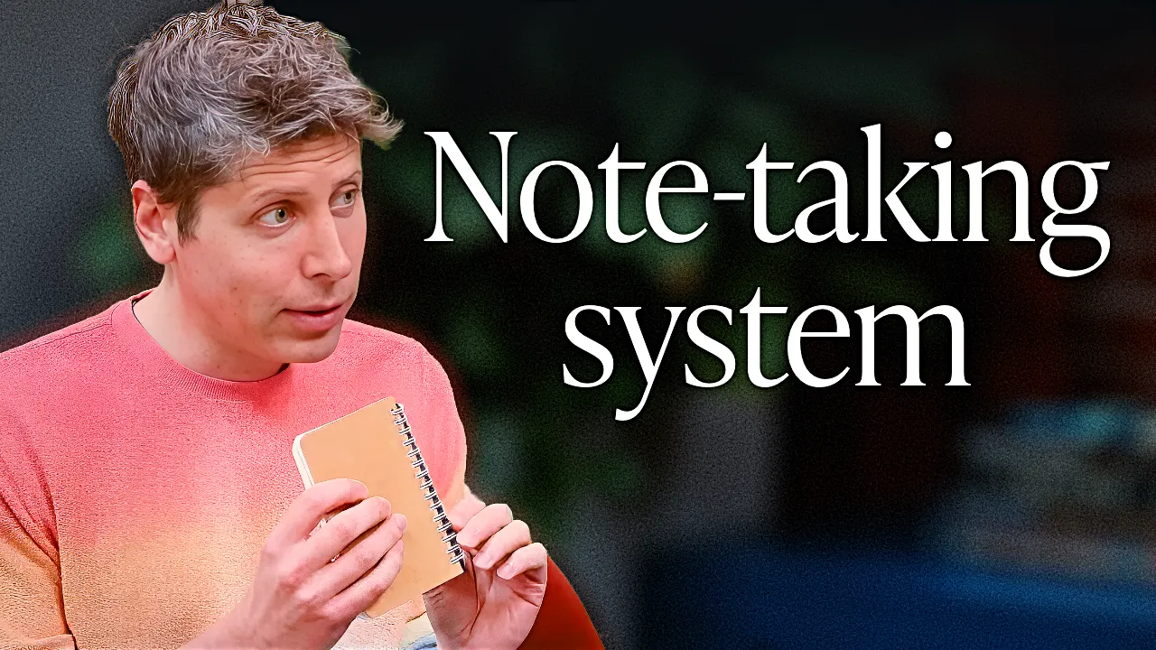 Sam Altman note-taking system clip thumbnail